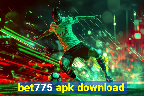 bet775 apk download